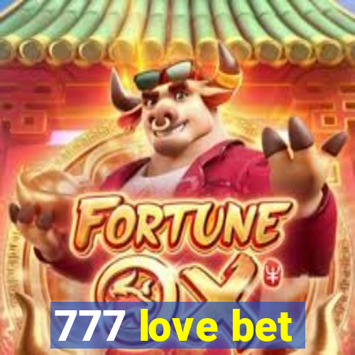 777 love bet